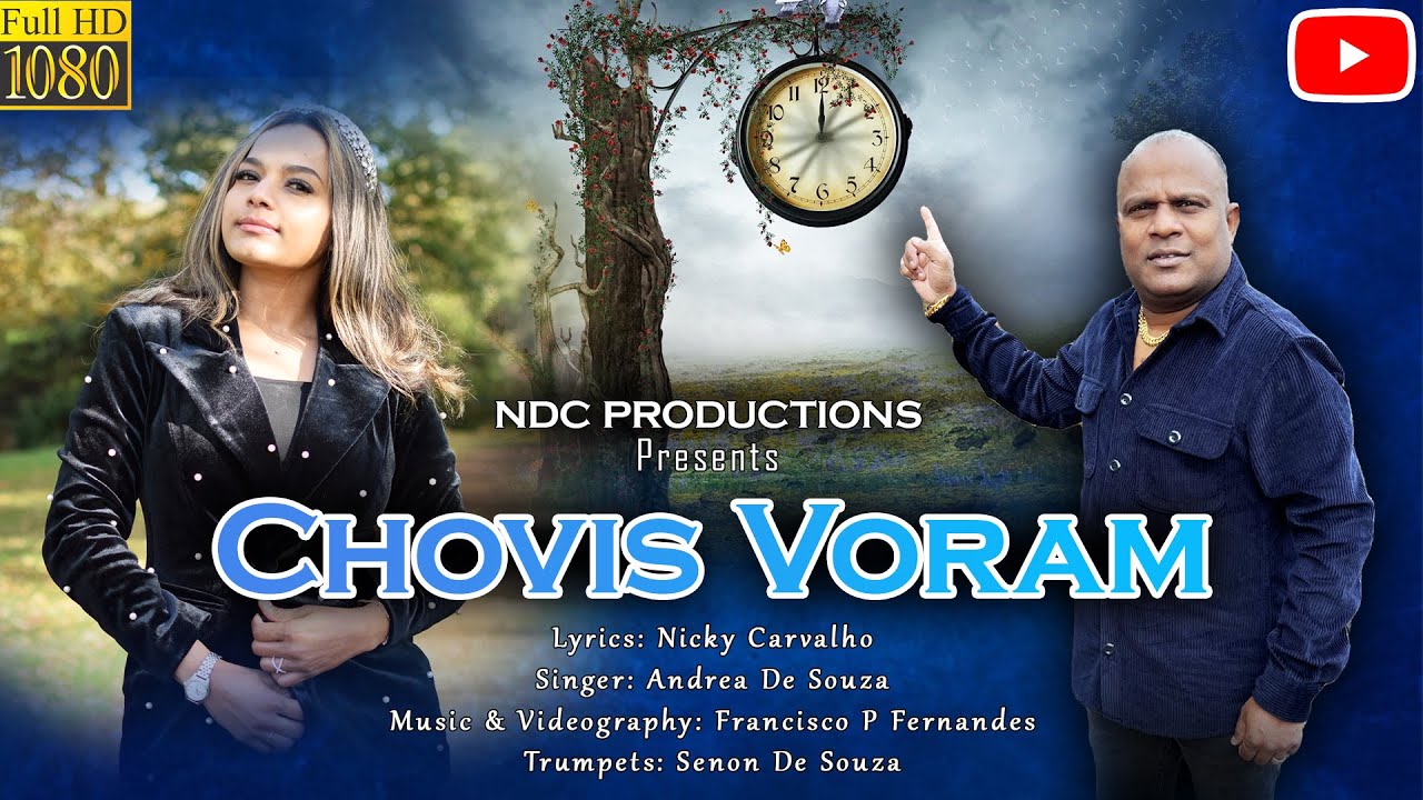 CHOVIS VORAM - Konkani Song | Andrea De Souza | Nicky Carvalho