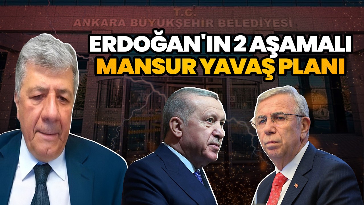 Erdoğan'ın 2 aşamalı Mansur Yavaş planı | Mustafa Balbay anlattı