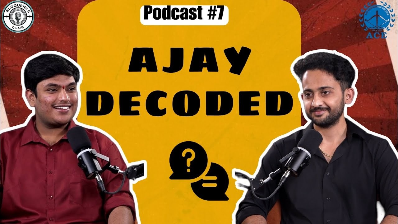Ajay Decoded | Eloquence Club Podcast –7 | ACE Engineering College Students