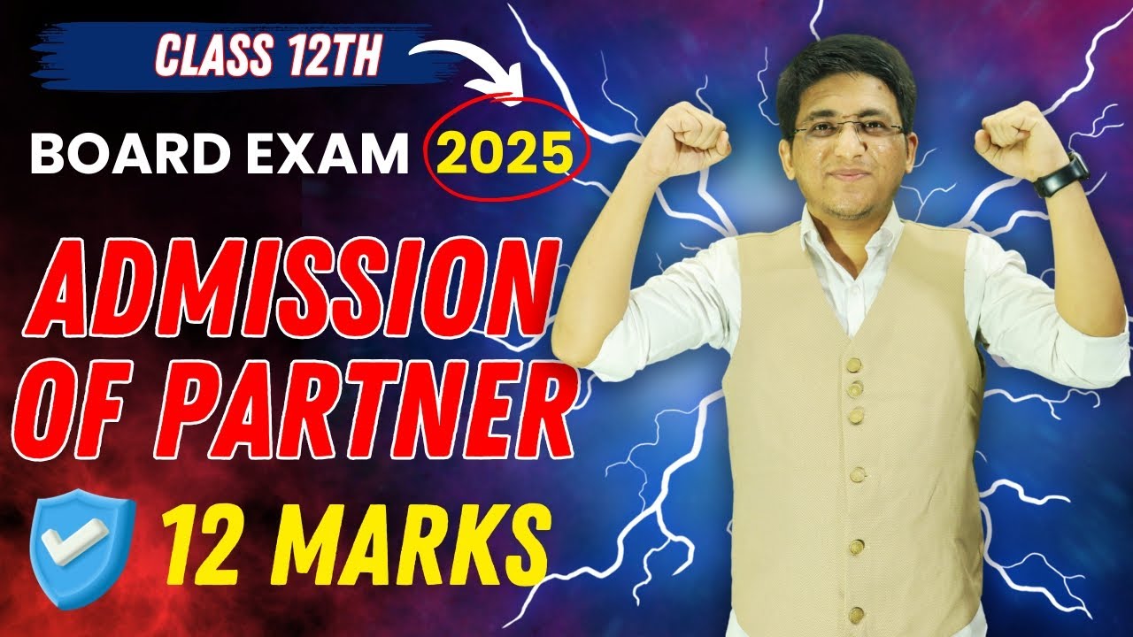 Admission of Partner Class 12th | Board Exam 2025 | 12th Accounts | Hemal Sir