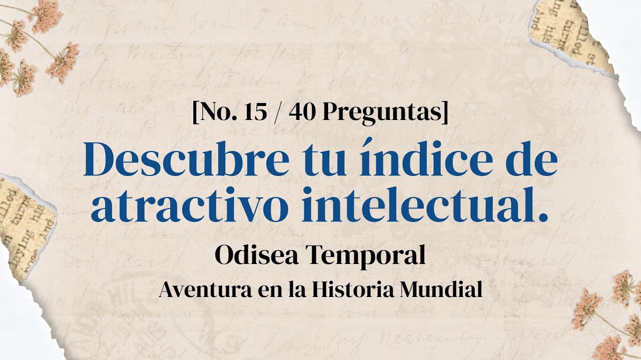 Tu cultura histórica en 40 preguntas: mide tu nivel - Concurso de Historia Parte 15