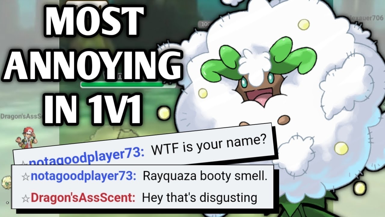 WHIMSICOTT IS THE MOST ANNOYING POKEMON IN EXISTENCE IN 1V1