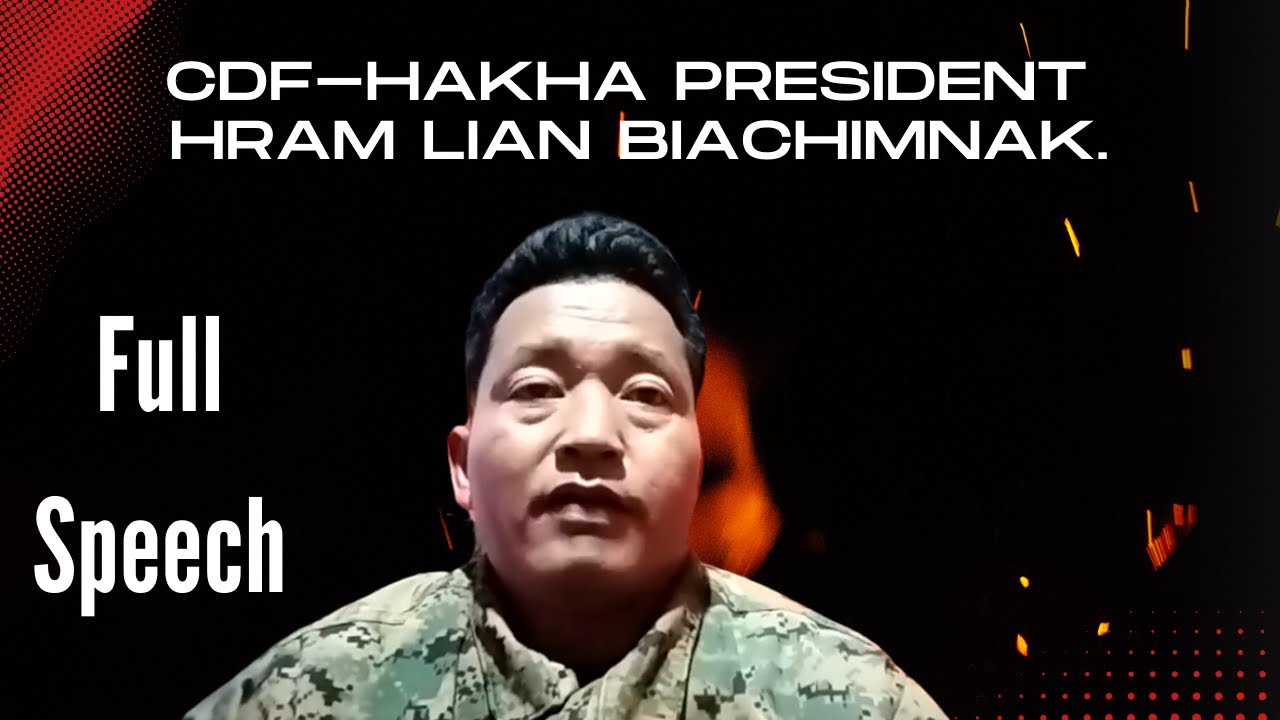 CDF Hakha President Hram Lian biachimnak.
