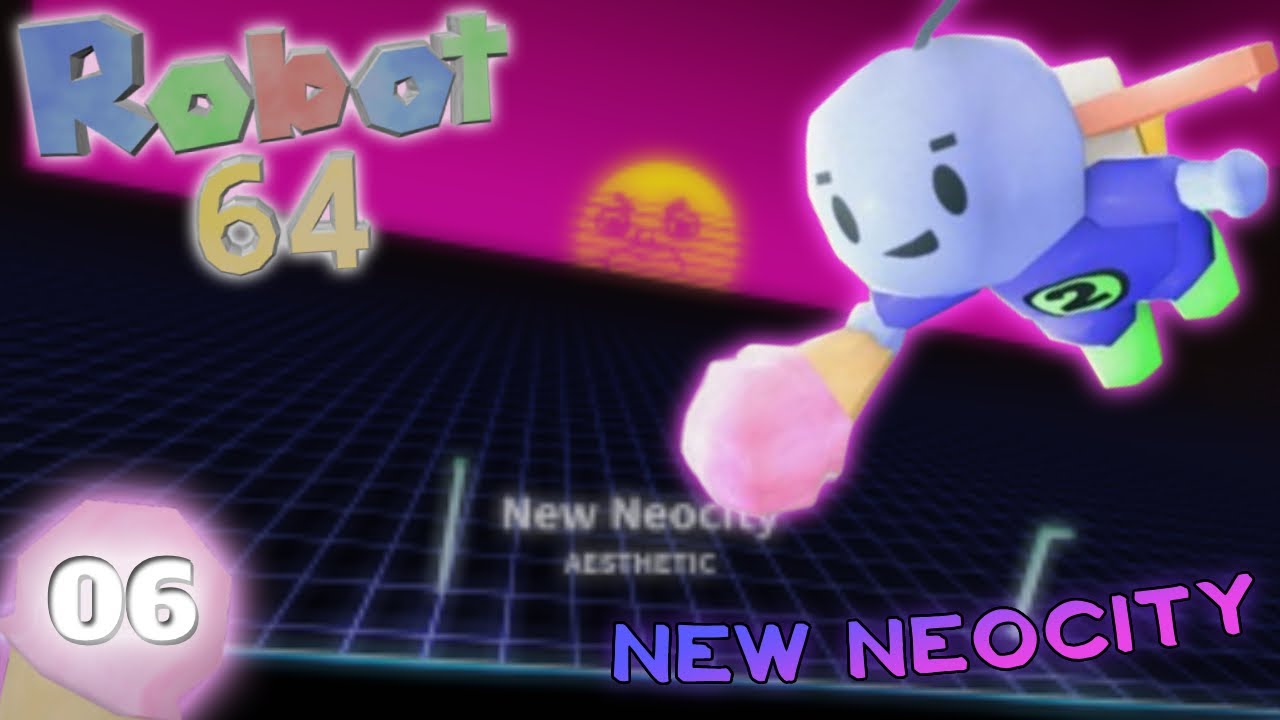 Let's Play Robot 64 #6 🤖 Die schönste Welt!🌆