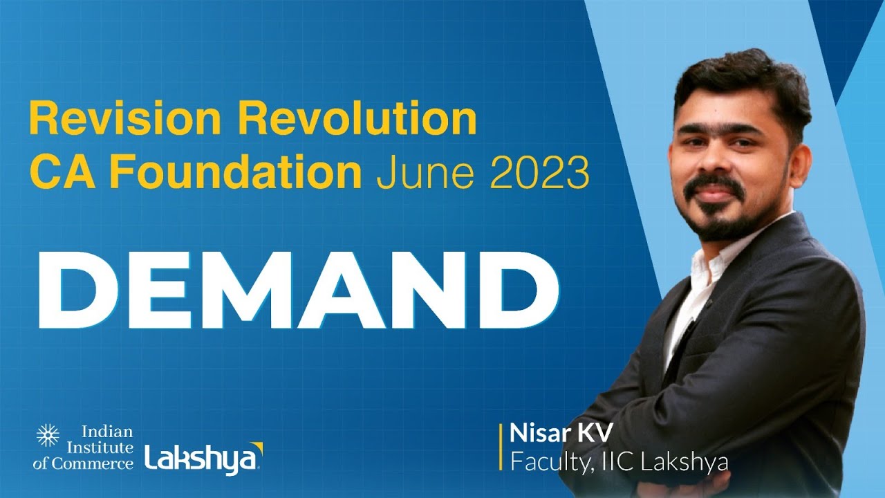 Lakshya IIC | CA Foundation June 2023 Exams Revision Revolution - Demand