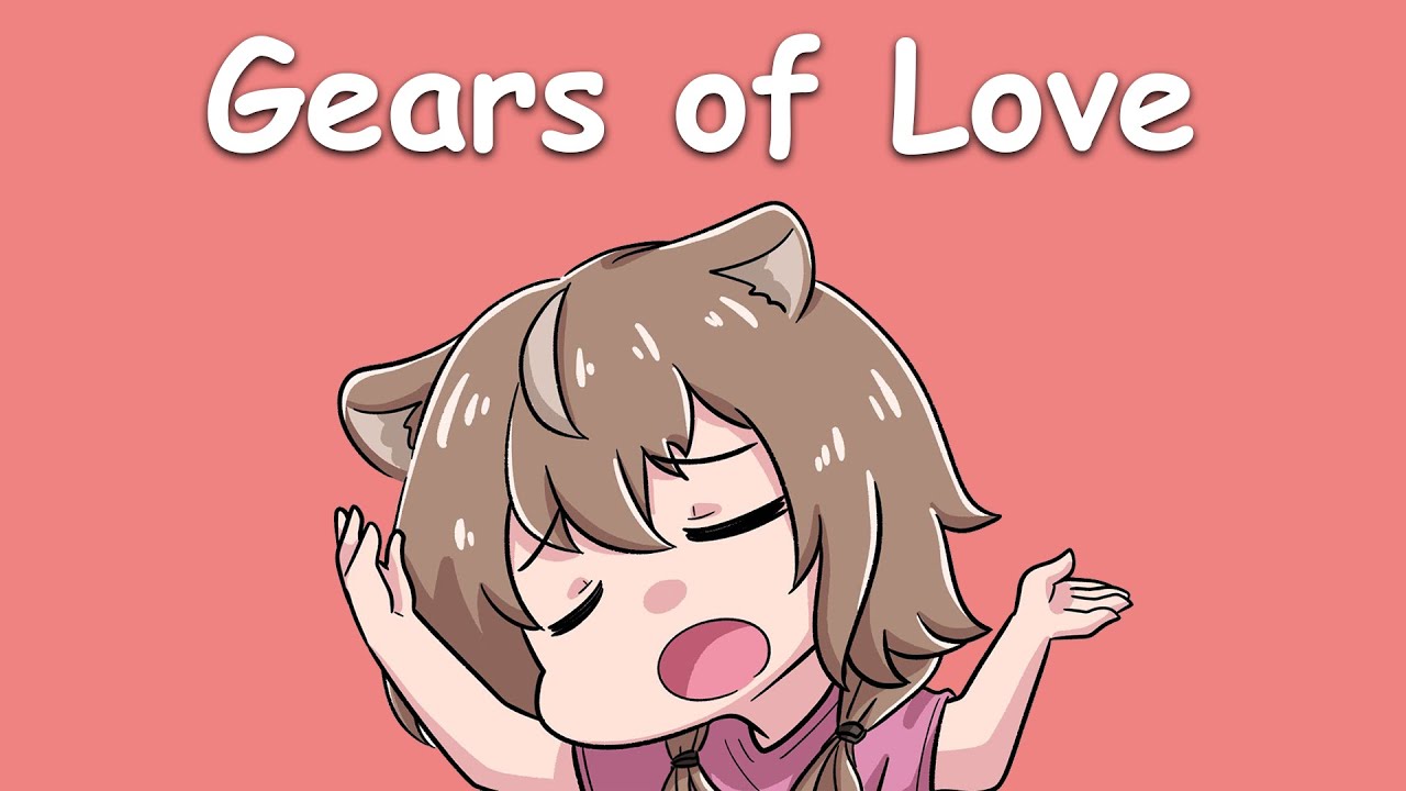 〖Ayunda Risu〗GUMI - Gears of Love (with Lyrics)