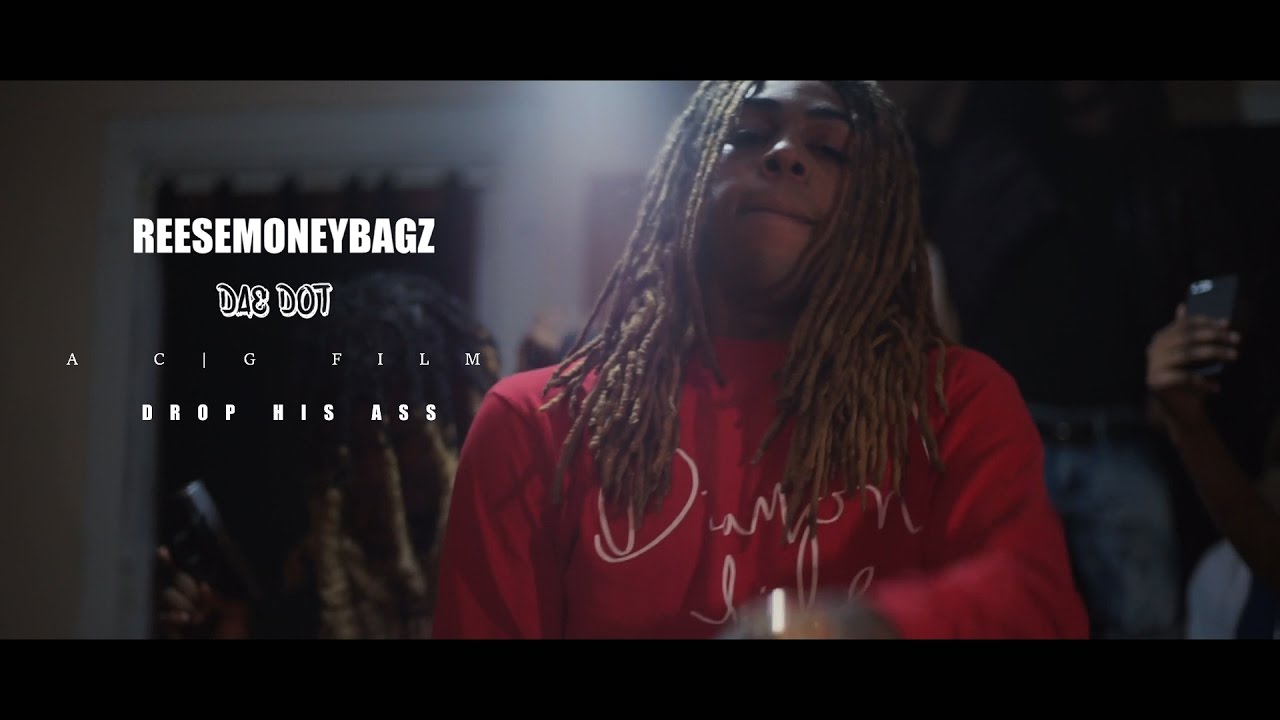 Reesemoneybagz ft Dae Dot - Drop His Ass | Shot By @Citygang_itsdew