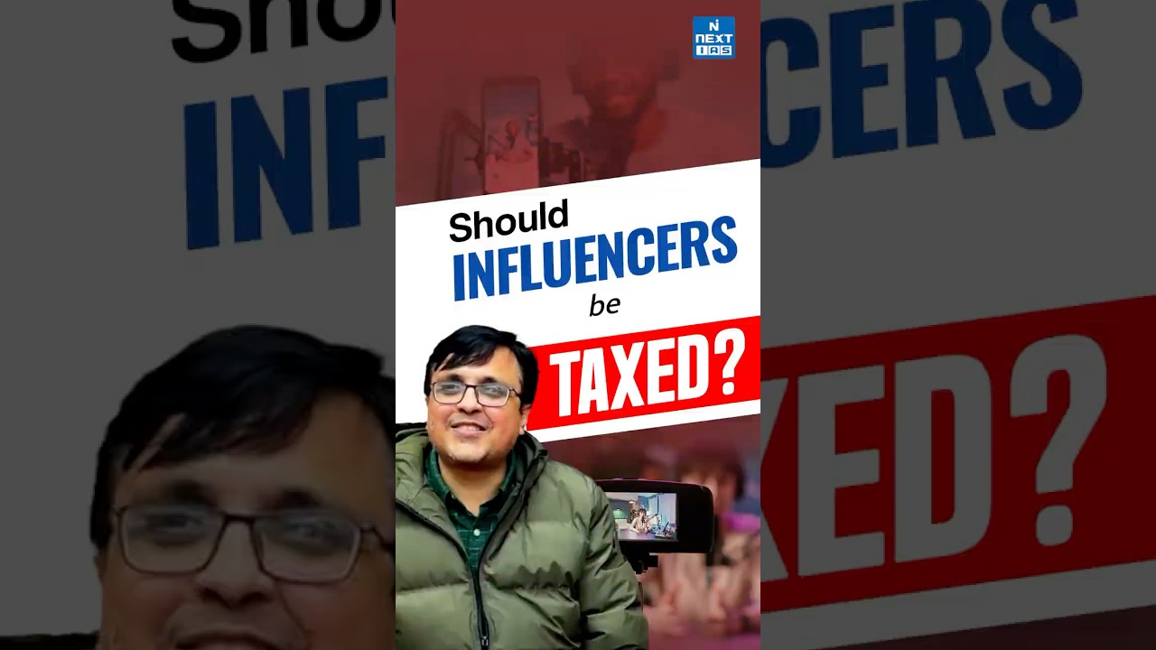 Should Influencers be Taxed? | Vibhas Jha Sir | UPSC | NEXT IAS #reels #taxes #chocolate