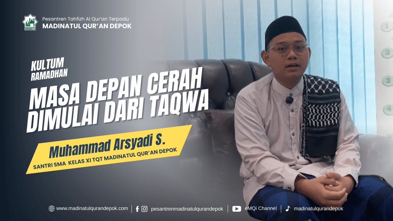 Masa Depan Cerah Dimulai Dari Taqwa | Muhammad Arsyadi Suharlan