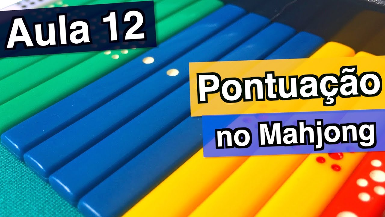 Mahjong para iniciantes - Pontuação básica - Aula 12