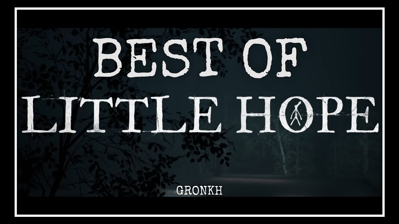 Best of Gronkh: LITTLE HOPE 🚌
