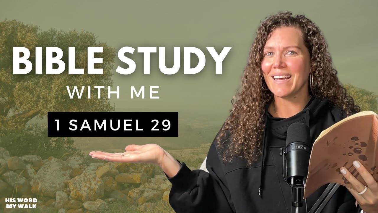 1 Samuel 29 | Even The Enemy Can See God's Call [Bible Study WITH ME]