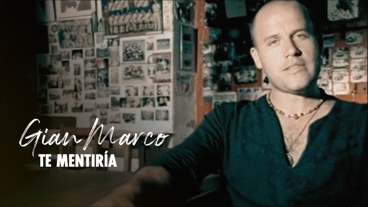 Gian Marco - Te Mentir&iacute;a