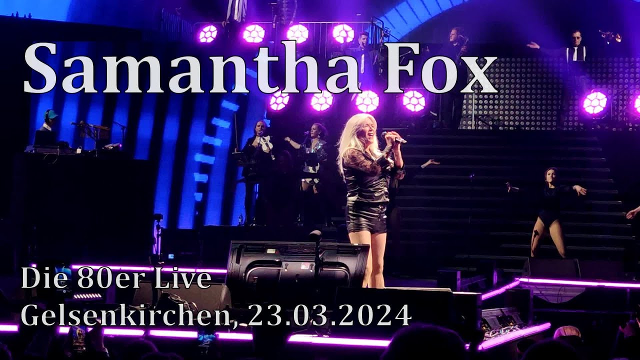Samantha Fox I Die 80er Live I Gelsenkirchen, 23.03.2024