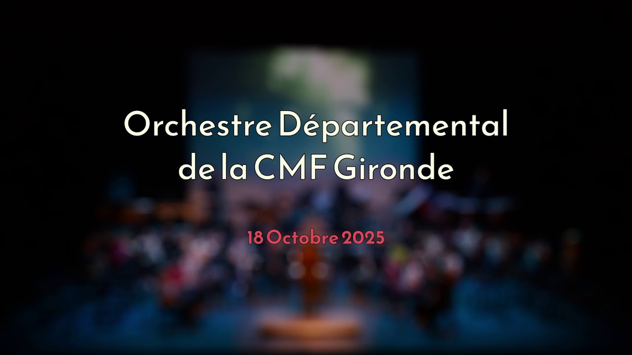 Concert de l'Orchestre Départemental de la CMF Gironde - 18 Octobre 2025