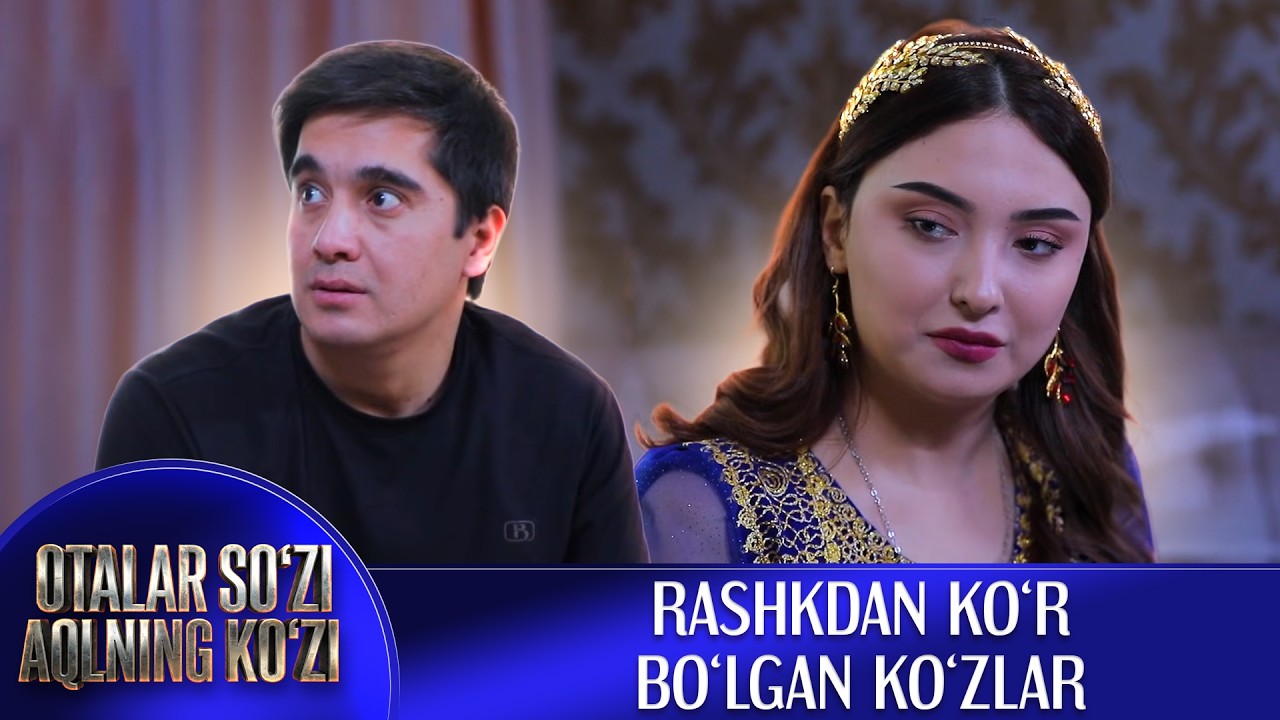 Рашкдан кўр бўлган кўзлар || Оталар сўзи - ақлнинг кўзи (17.03.2026)