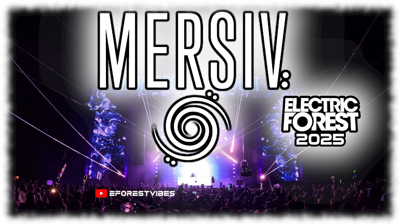 Mersiv Electric Forest 2025