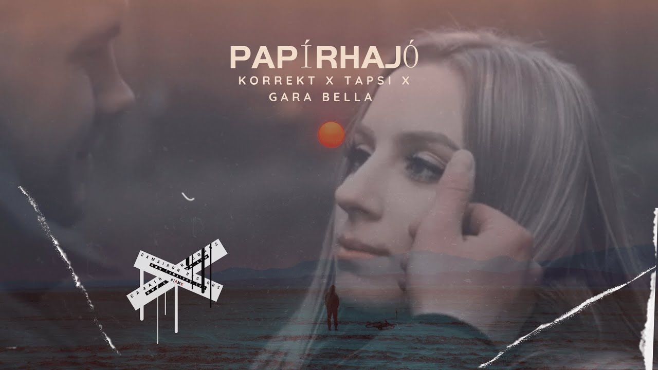 Korrekt x TAPSI x Gara Bella - Papírhajó (Official Video)