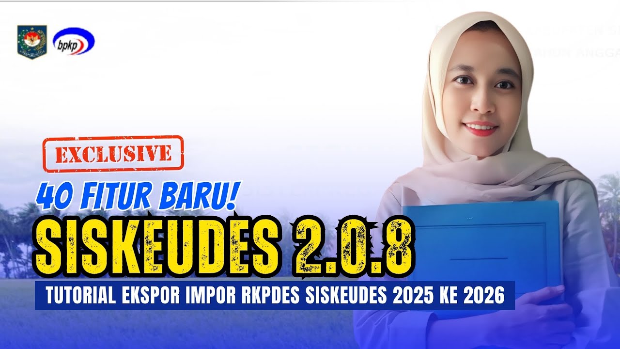 UPDATE SISKEUDES 2.0.8 | 40 Fitur Baru! #reupload #siskeudes #ciptadesaid #ciptadesa