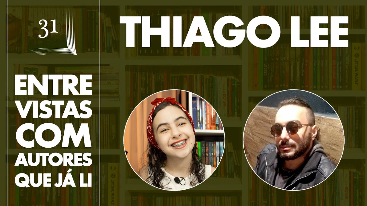 Thiago Lee - Entrevistas Com Autores Que Já Li