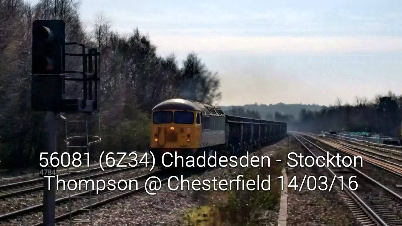 56081 (6Z34) Chaddesden - Stockton Thompson @ Chesterfield 14/03/16