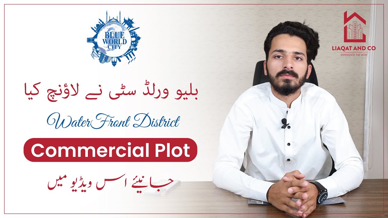 Blue World City Waterfront District Commercial Plot | Liaqat and Co