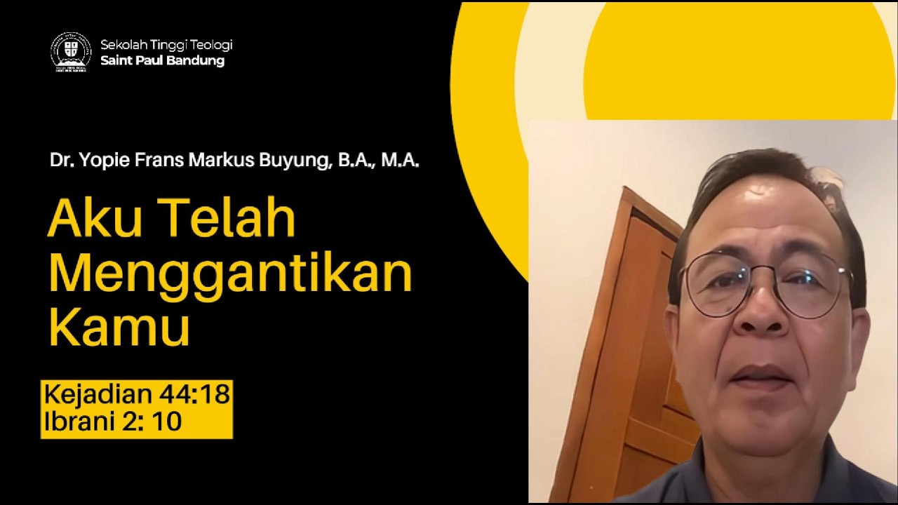 Aku Telah Menggantikan Kamu (Kejadian 44:18 & Ibrani 2:10) | Renungan Singkat STTSPB