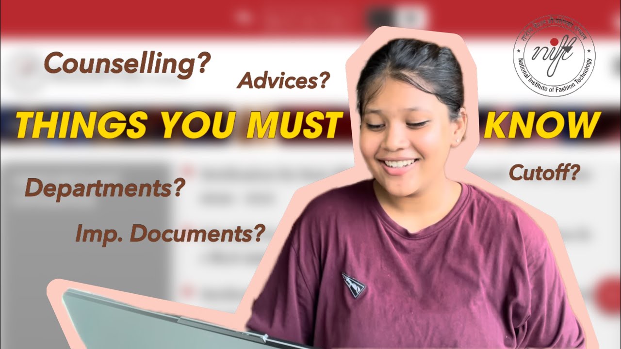 NIFT 2025 Counselling Process Explained &ndash; Cutoff, Preferences, Rounds, Departments, Advices & More!
