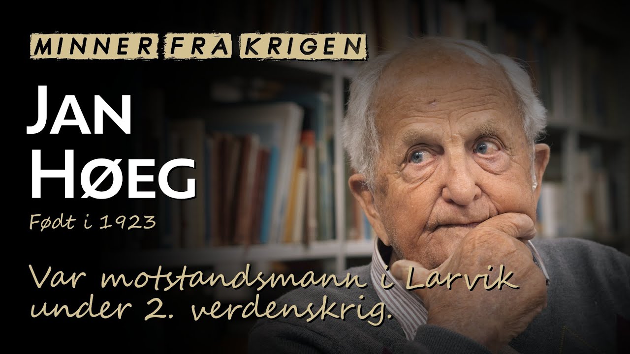 Jan Høeg forteller om sine opplevelser fra Larvik under 2. verdenskrig
