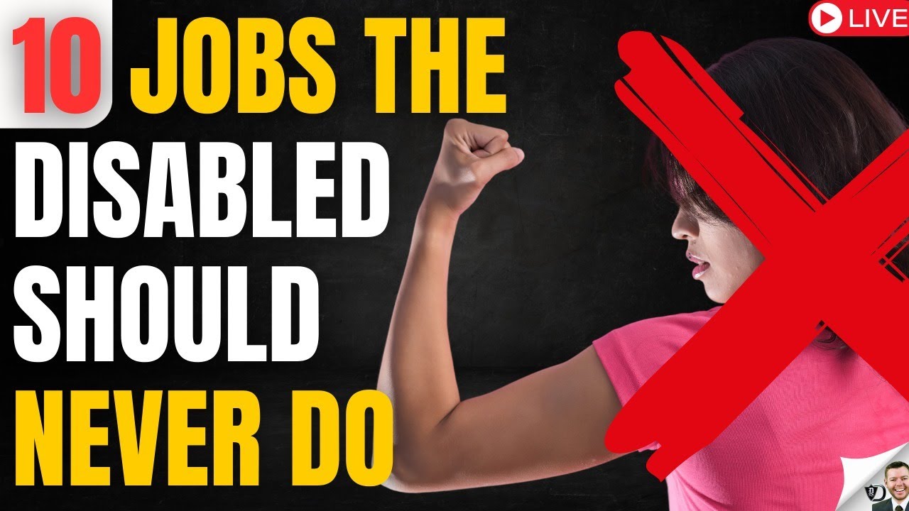 10 Jobs Disabled Should Never Do