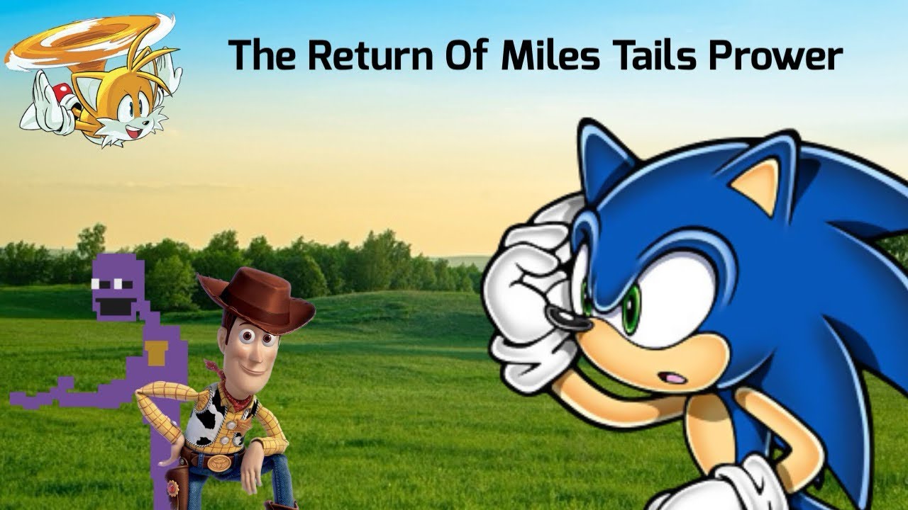 SuperPlushBro64: The Return Of Miles Tails Prower