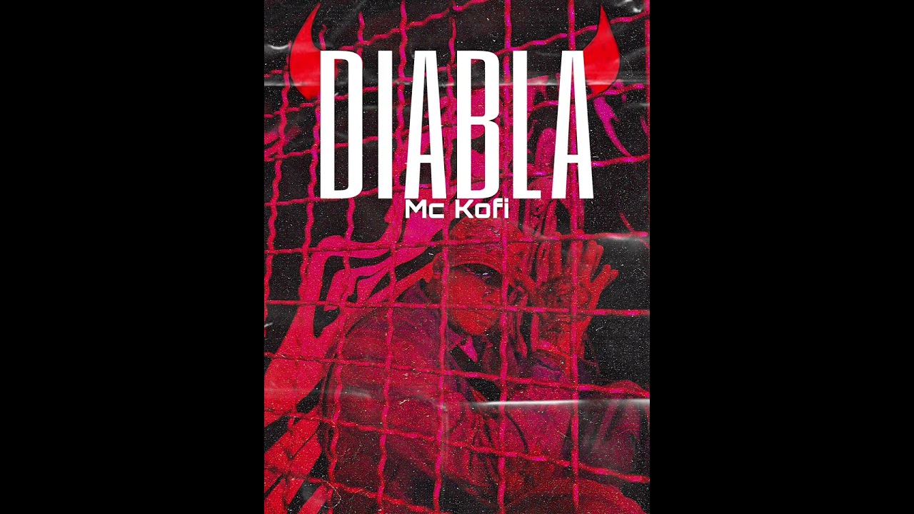 MC Kofi - Diabla 