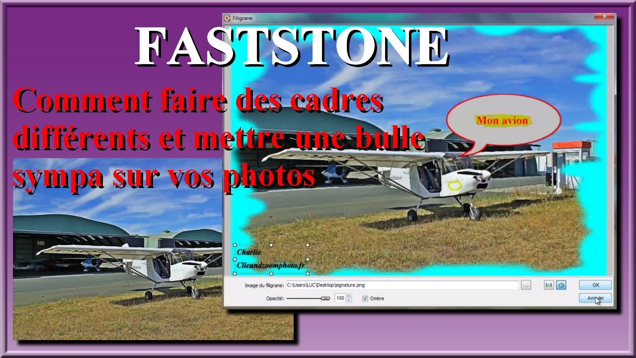 FASTSTONE faire des cadres différents et mettre une bulle sympa sur vos photos