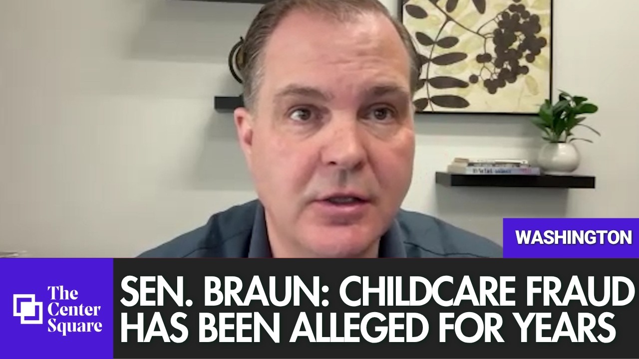 Sen. Braun: Childcare Fraud Has Been Alleged for Years