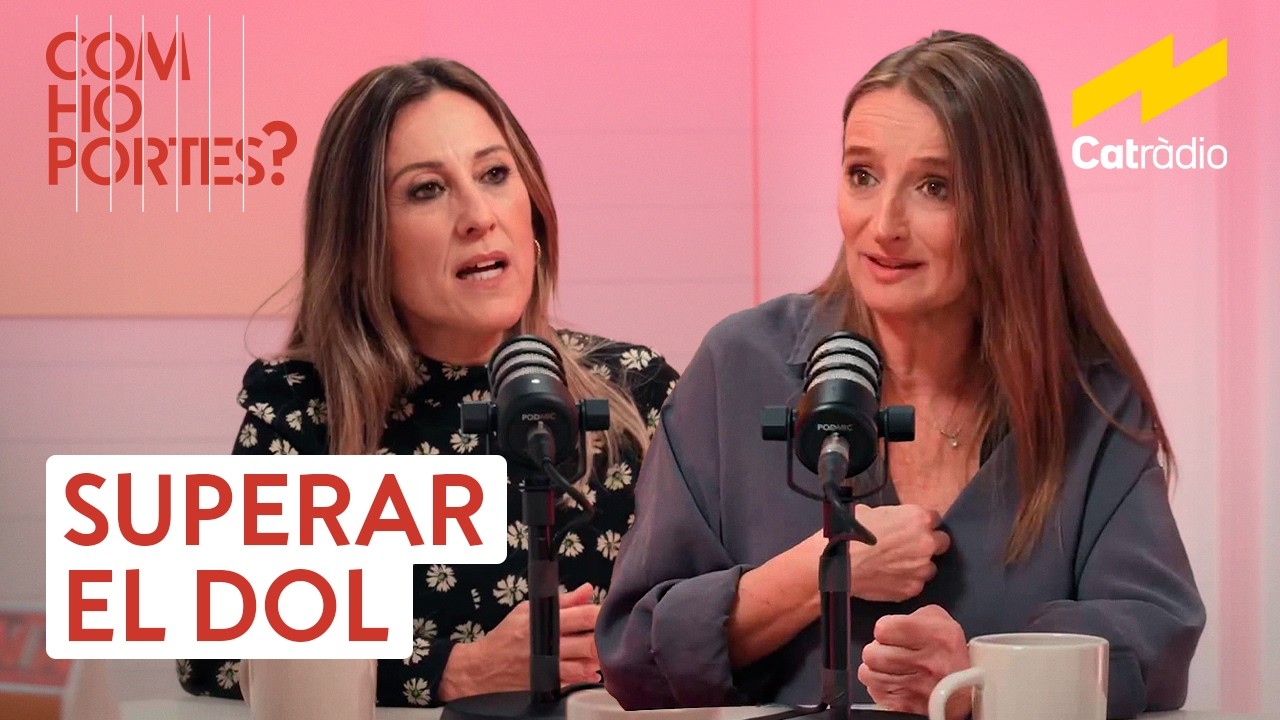 Com transitar el dol: Se supera o s'aprèn a viure amb la pèrdua? | Com ho portes? (T1xC2)