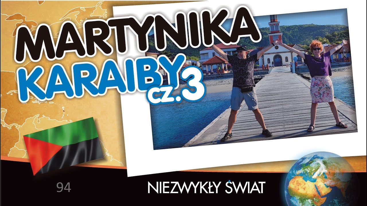 Martynika / Karaiby cz.3 - Paryż Małych Antyli.