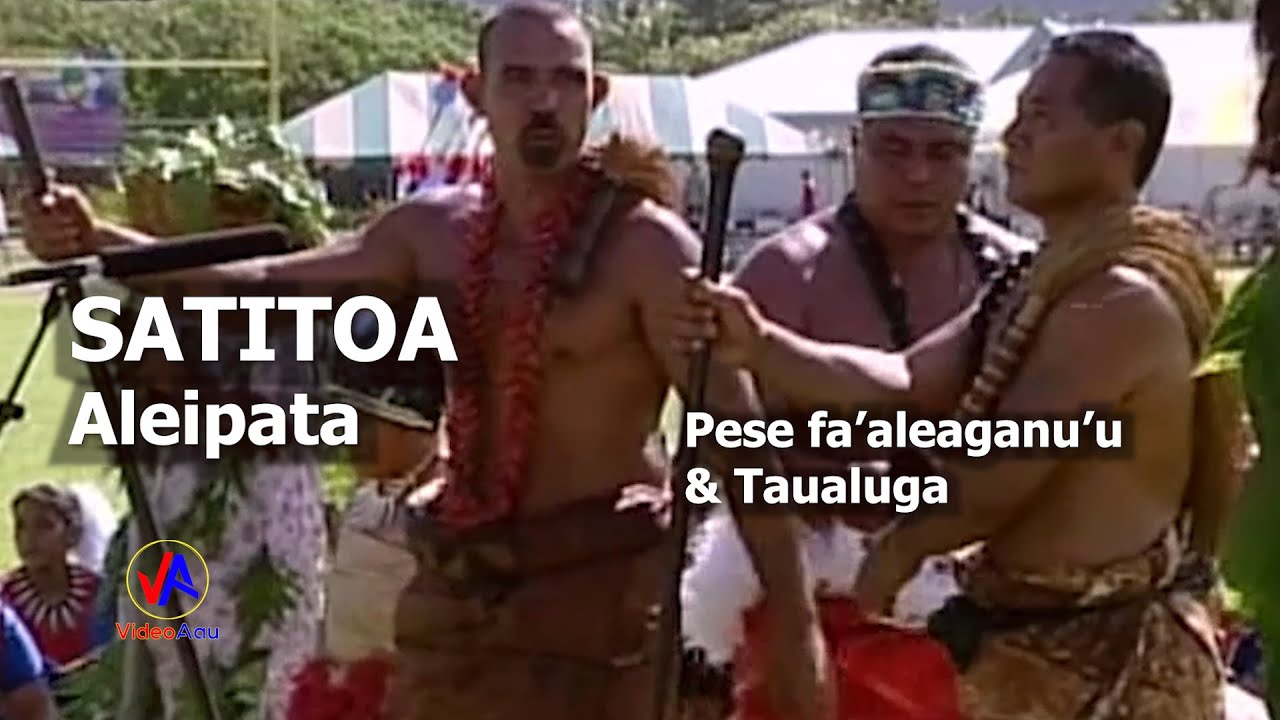 SATITOA - Aleipata : Pese fa'aleaganu'u & Taualuga