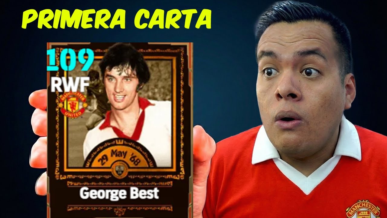 GEORGE BEST, Pero Su Primera Carta Llega a 109 en eFootball
