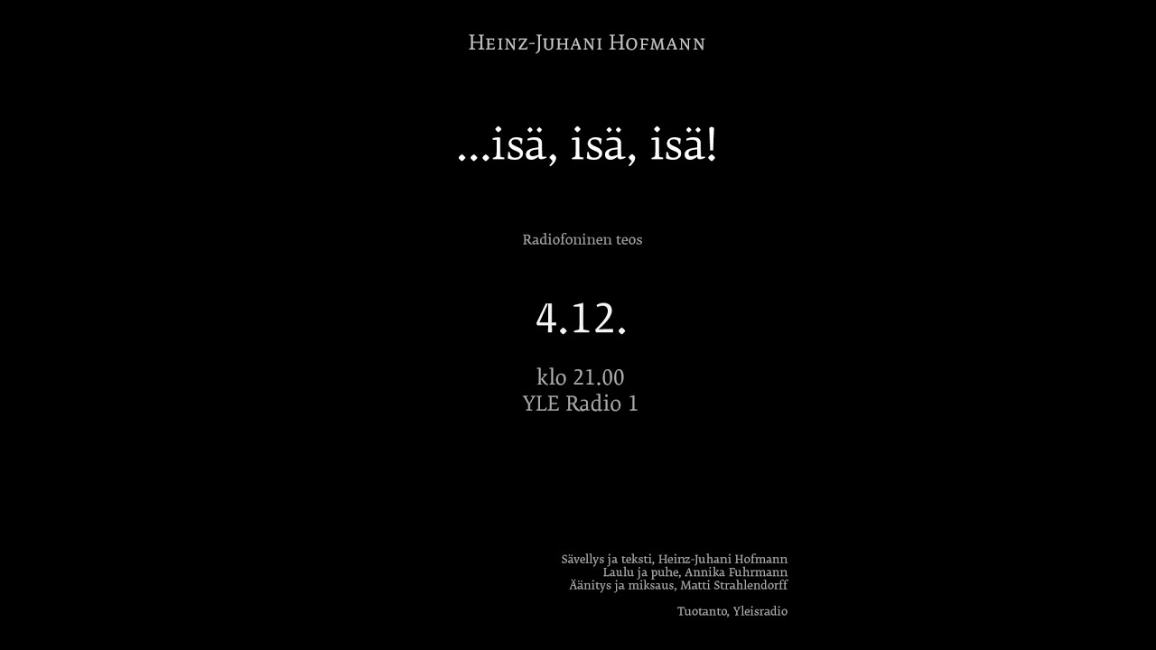 Heinz-Juhani Hofmann: ... isä, isä, isä! (2018)