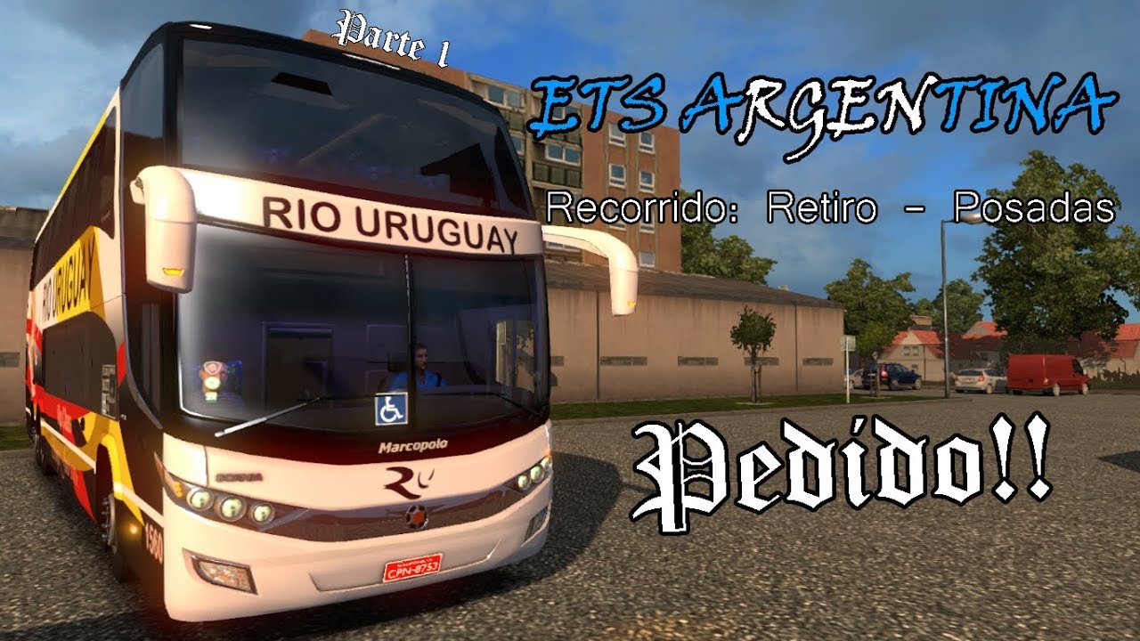 (PEDIDO) RETIRO - POSADAS (PARTE 1) | ETS 2 BUS MOD RÍO URUGUAY