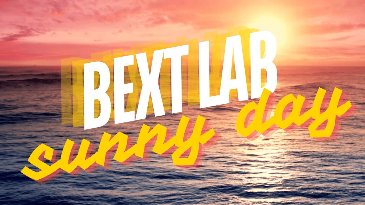 SUNNY DAY - Experiment Log #16 | BEXT LAB
