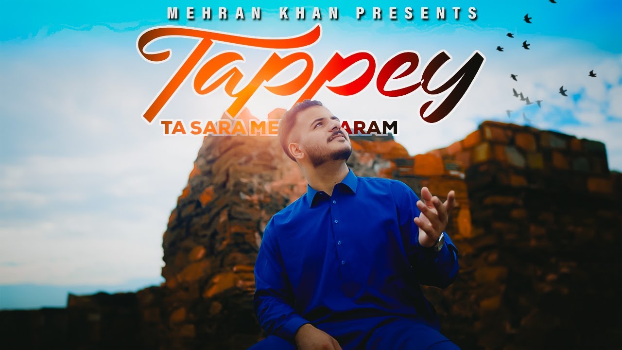 Pashto New Tappey 2024 I Ta Sara Meena Laram I Mehran Khan  | Siraj Ud Din Siraj Sahib Tappy