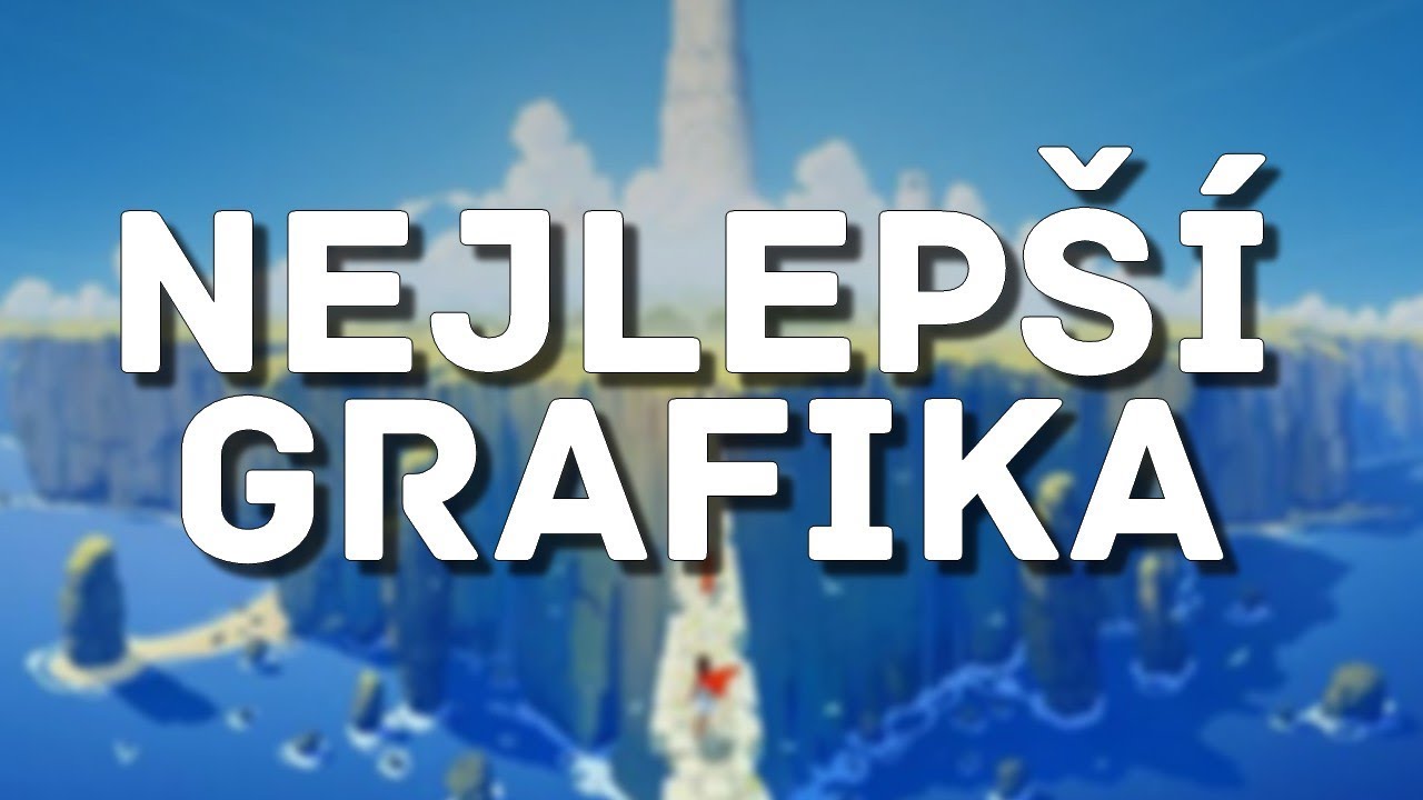 Hry s neuvěřitelně kr&aacute;snou grafikou!