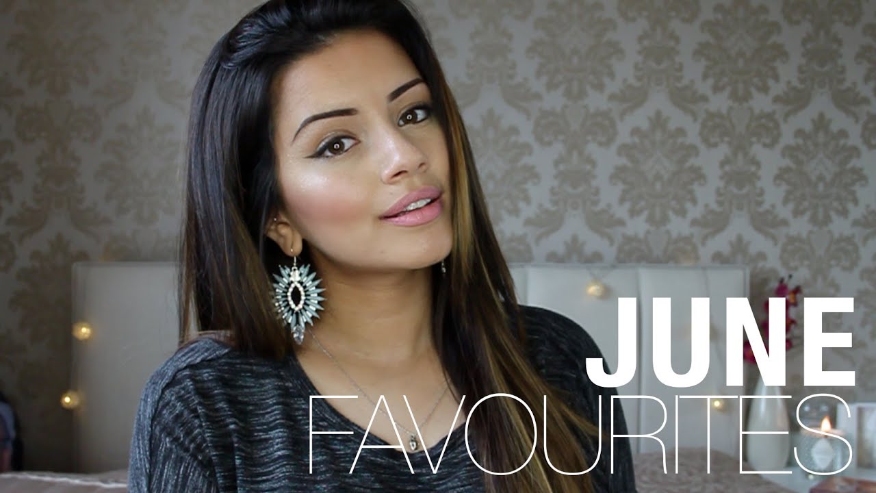 Favourites | June 2014 | Kaushal Beauty