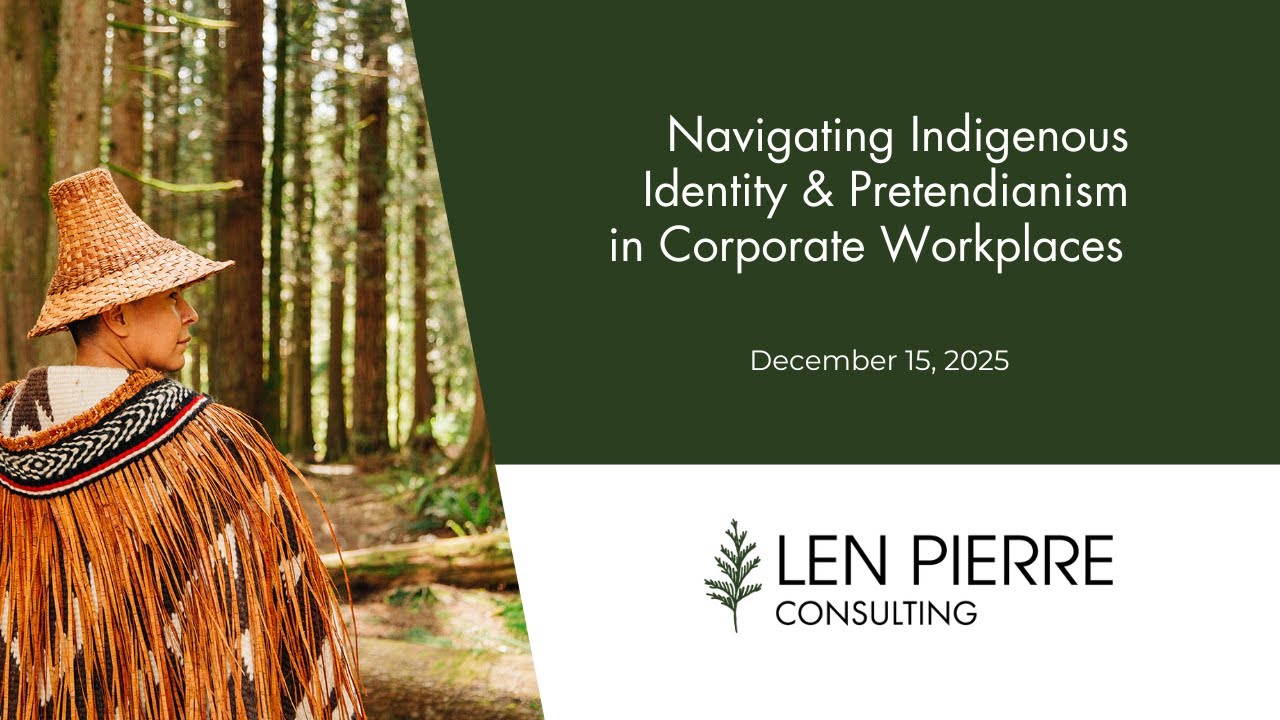 Navigating Indigenous Identity and Pretendianism in Corporate Workplaces