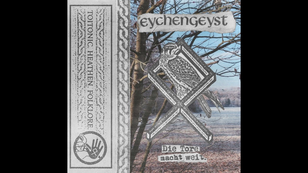 Eychengeyst (Germany) - Die Tore macht weit (Demo 2025)