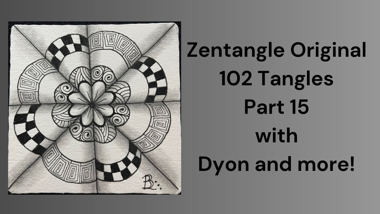 102 Tangles of Zentangle, Part 15, with Dyon, Ambler, Emingle, Knightsbridge, Shattuck, and Tortuca