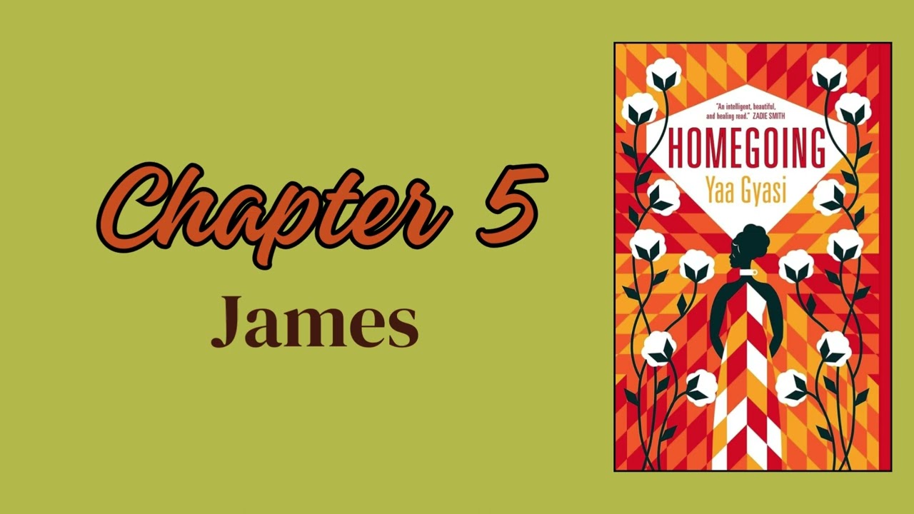 Homegoing by Yaa Gyasi Chapter 5 Audiobook 