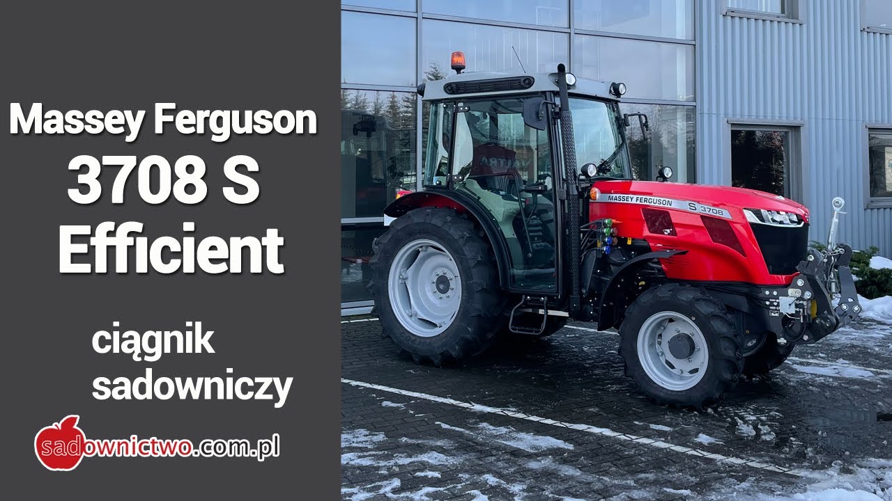 Ciągnik sadowniczy - Massey Ferguson 3708 S Efficient - PREZENTACJA - część 1/2