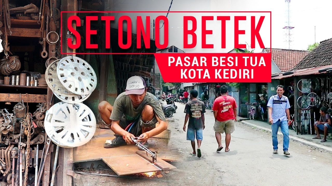 Setono Betek, Pasar Besi Tua Kota Kediri